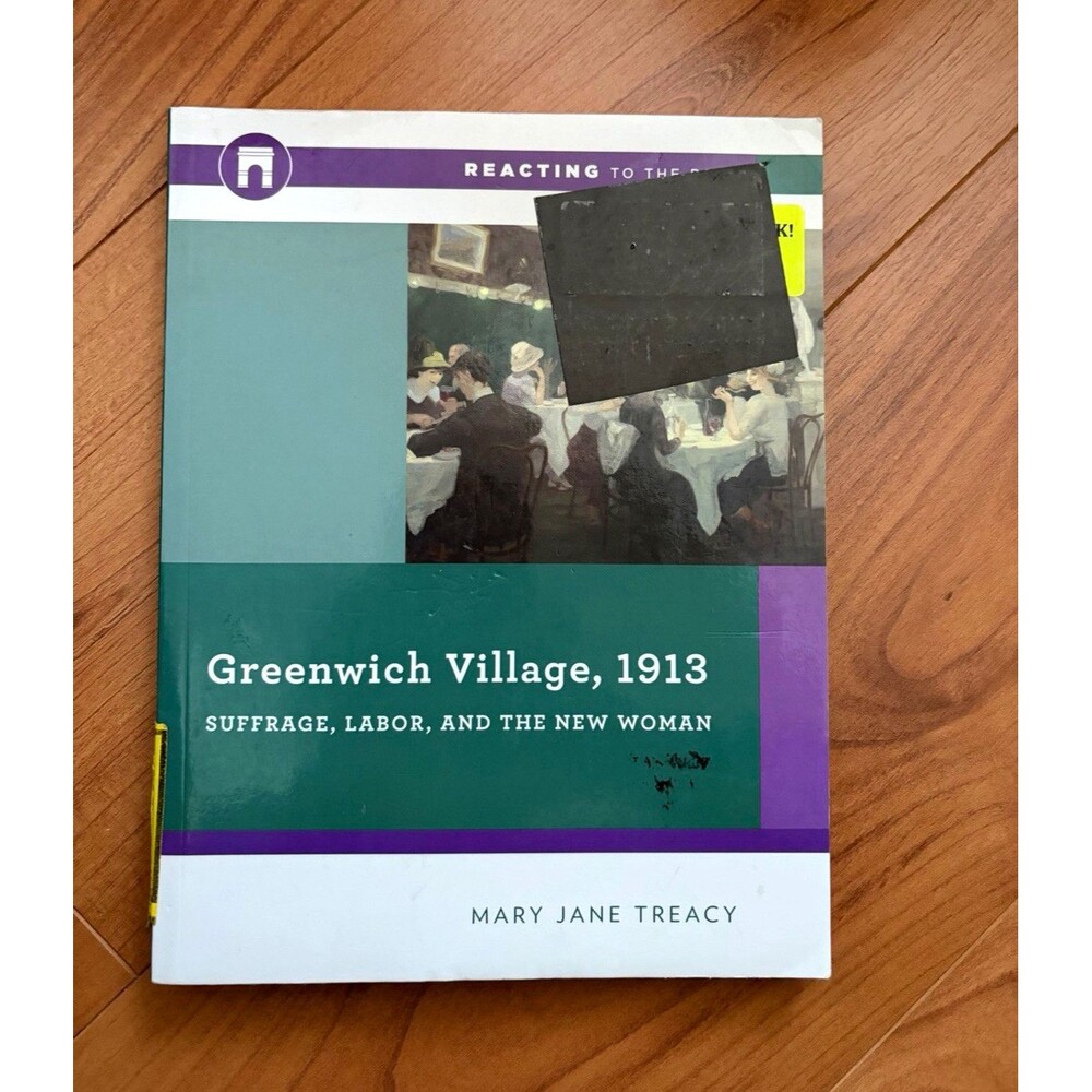 Greenwich Village, 1913 Reacting to the Past Treacy PB New Ed 2014